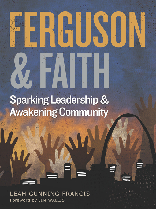 Title details for Ferguson and Faith by Leah Gunning Francis - Available